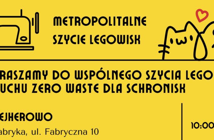 Metropolitalne szycie legowisk w duchu zero waste